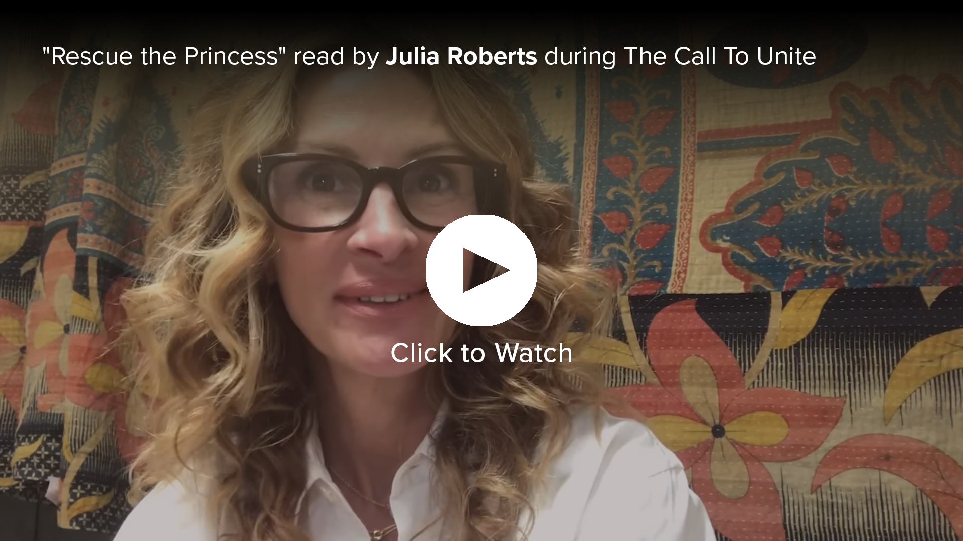 Julia Roberts reads "Rescue the Princess" during The Call to Unite [LINK]