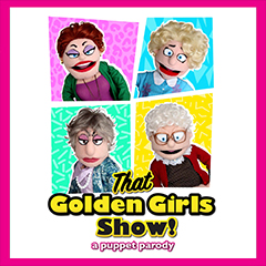 That Golden Girls Show - A Puppet Parody