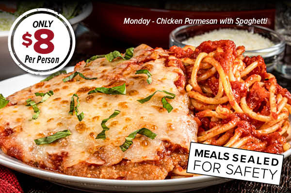 Monday Chicken Parmesan Family Meal Deal - $8 per person. Click to order