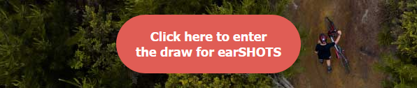 Click here to enter the draw for earSHOTS