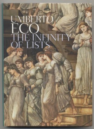 The Infinity of Lists - 1st Edition/1st Printing. Umberto Eco