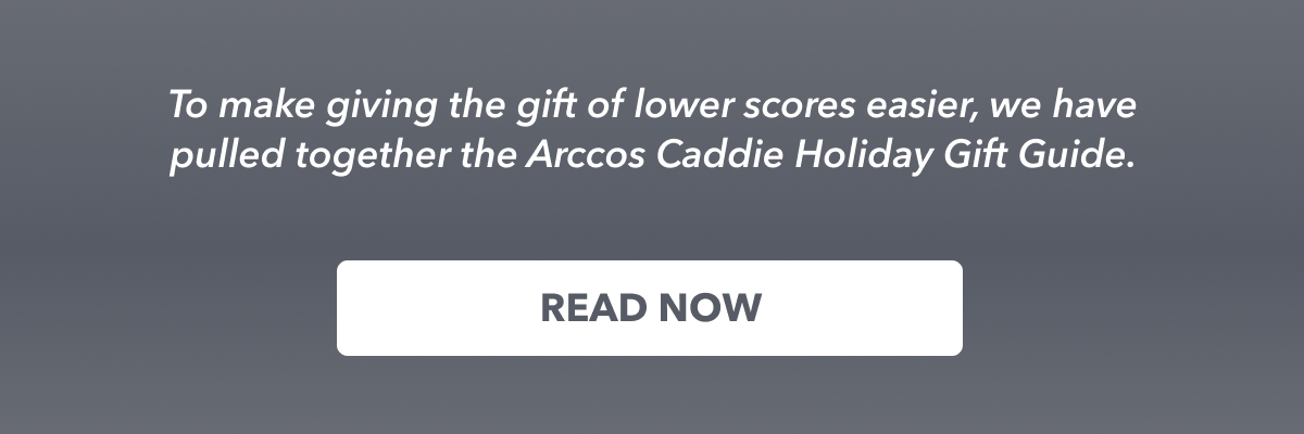 Arccos Caddie gift Guide