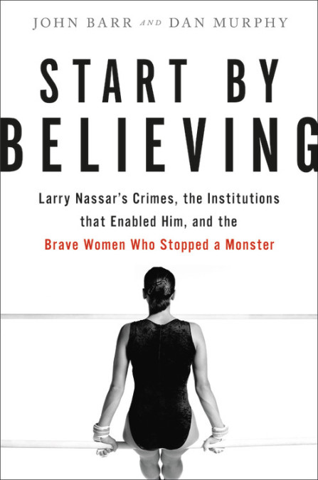 Start by Believing by John Barr & Dan Murphy