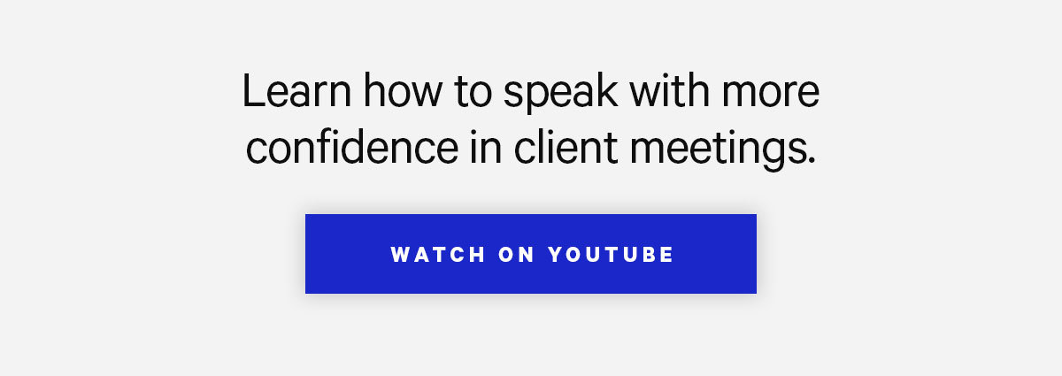Click here to watch our latest video: Speak More Confidently: An Introverts Guide to Working with Clients.