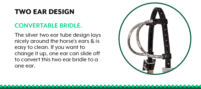 Two Ear Design: The silver two ear tube design lays nicely around the horse''s ears, will never lose its shape and is easy to clean.
