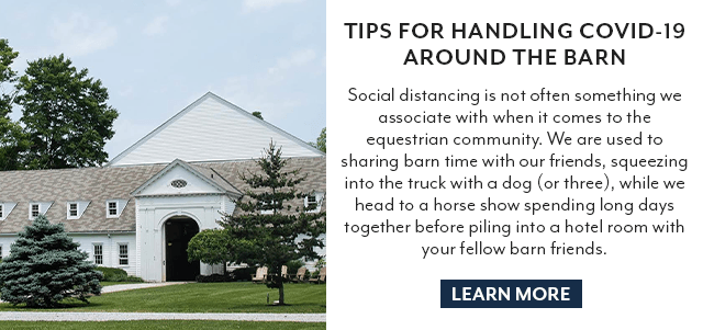Tips for Equestrians to Do Their Part Around the Barn During COVID-19