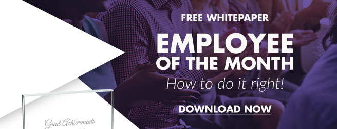 FREE WHITEPAPER  EMPLOYEE OF THE MONTH How to do it right! DOWNLOAD NOW