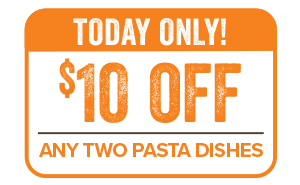Save $10 on any 2 pasta dishes