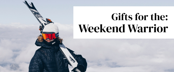 GIfts for the Weekend Warriors