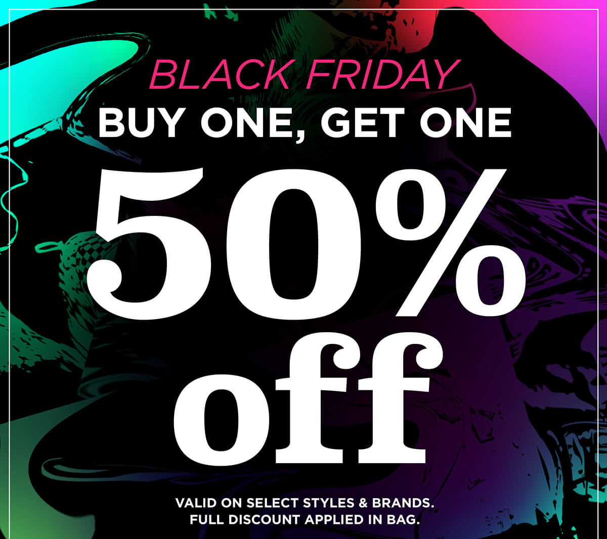 BUY 1 GET 1 50% OFF - HUNDREDS OF ITEMS ADDED FOR BLACK FRIDAY
