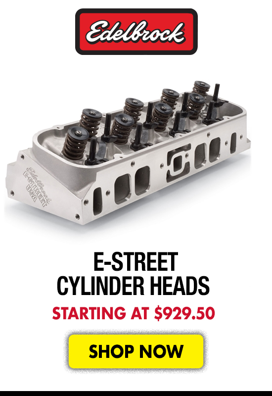 Edelbrock E-Street Cylinder Heads - Starting at $929.50