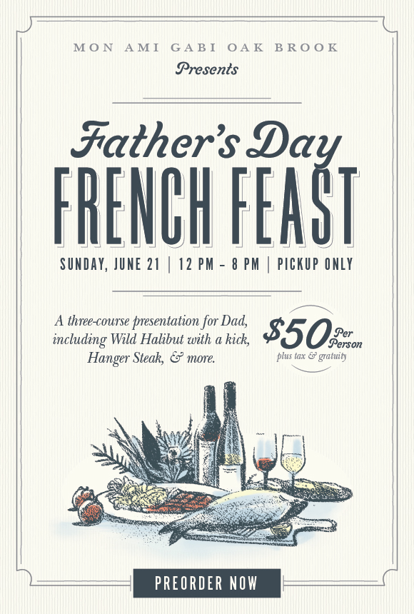 Click here to order your Father's Day feast to-go, or join us for patio dining on Sunday, June 21.