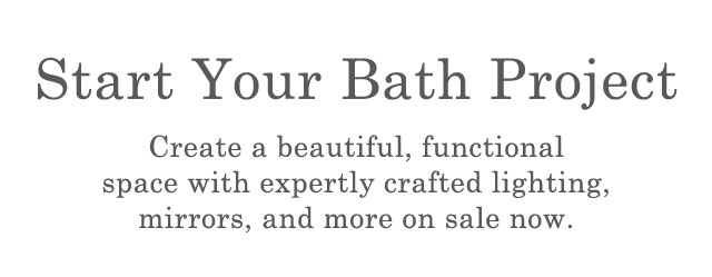 Start Your Bath Project
