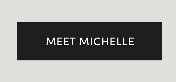 Meet Michelle
