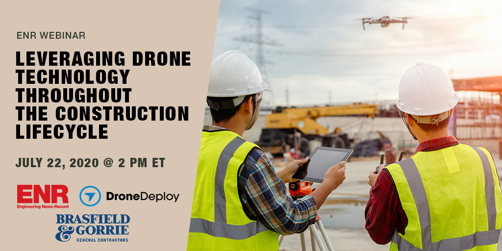 Leveraging Drone Technology Throughout the Construction Lifecycle