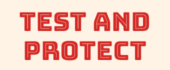 Test and protect