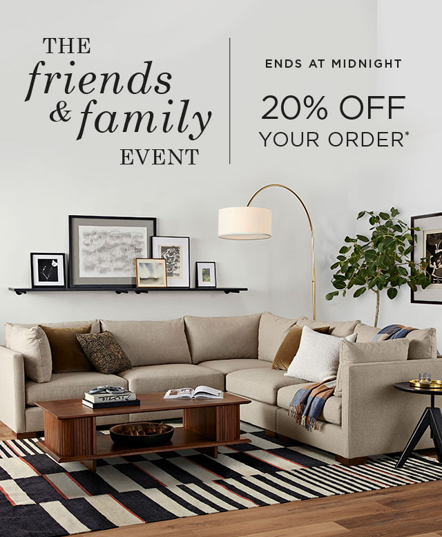 ENDS AT MIDNIGHT - THE FRIENDS & FAMILY EVENT - 20% OFF YOUR ORDER*
