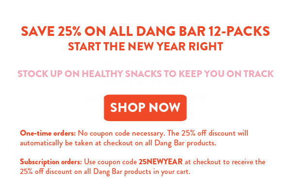 promo-offer-dtc-25-percent-off-dang-bar