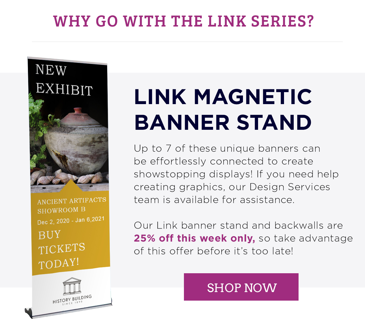 Shop The Link Magnetic Banner Stand!