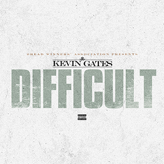 Kevin Gates - Difficult 