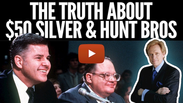 The Surprising Truth About $50 Silver & the Hunt Brothers