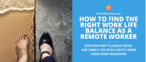 Find the Right Work Life Balance
