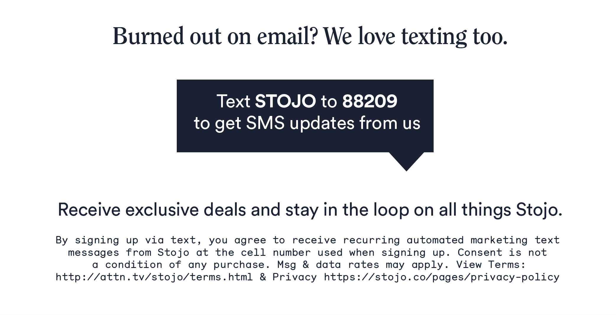 Text STOJO to 88209