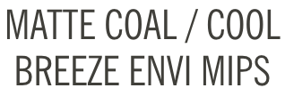 Matte Coal/Cool Breeze Envi MIPS