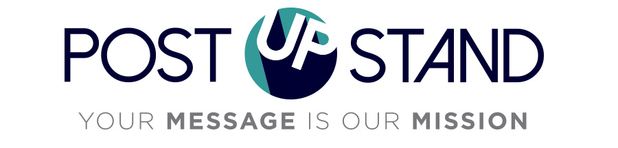 Post-Up Stand - Your Message is our Mission