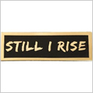 Still I Rise