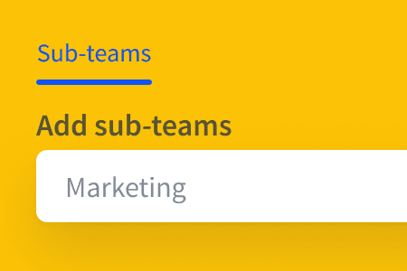 Easily create sub-teams
