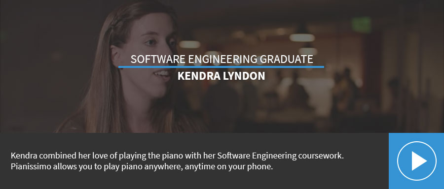 Kendra combinded her love of playing the piano with her Software Engineering coursework.