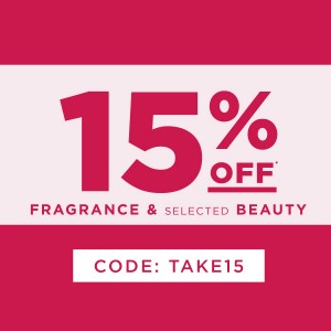 15% off* fragrance & selected beauty until 9am
