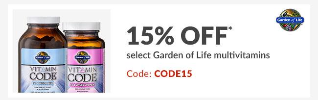 15% off* select Garden of Life multivitamins - Code: CODE15