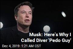 Musk: Here's Why I Called Diver 'Pedo Guy'