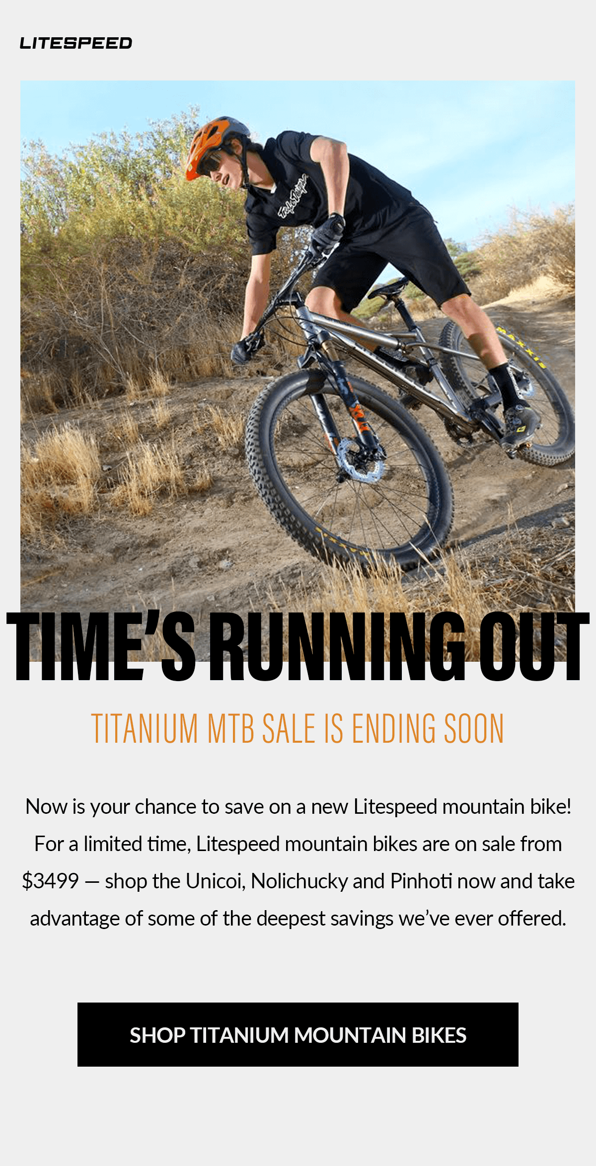 Send it into 2020: Litespeed MTB sale is here! Shop the Nolichucky, Unicoi and Pinhoti starting at $3499. 