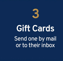 3 Gift Cards Send one by mail or to their inbox