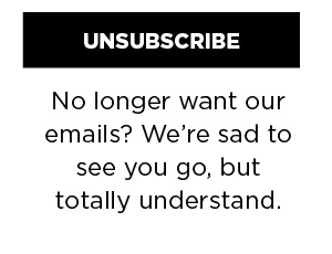 Unsubscribe.