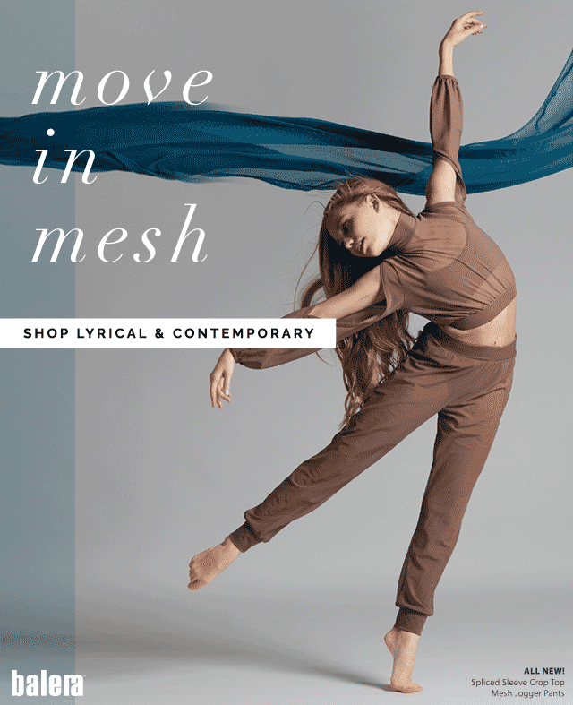Move in Mesh. Shop Lyrical and Contemporary