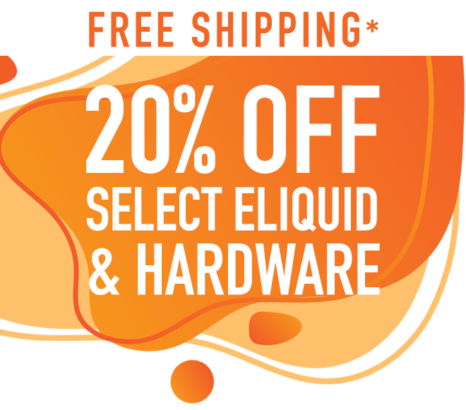Save On Select Hardware & Ejuice
