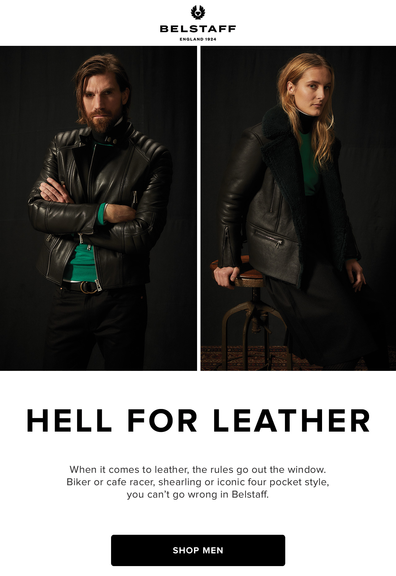 When it comes to leather, the rules go out the window. Biker or cafe racer, shearling or iconic four pocket style, you can't go wrong in Belstaff.