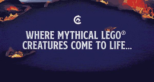 WHERE MYTHICAL LEGO CREATURES COME TO LIFE...