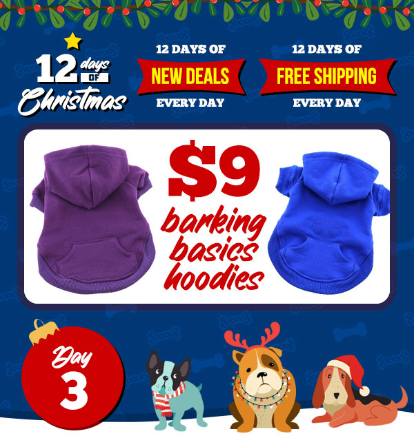 $9 Barking Basics Hoodies