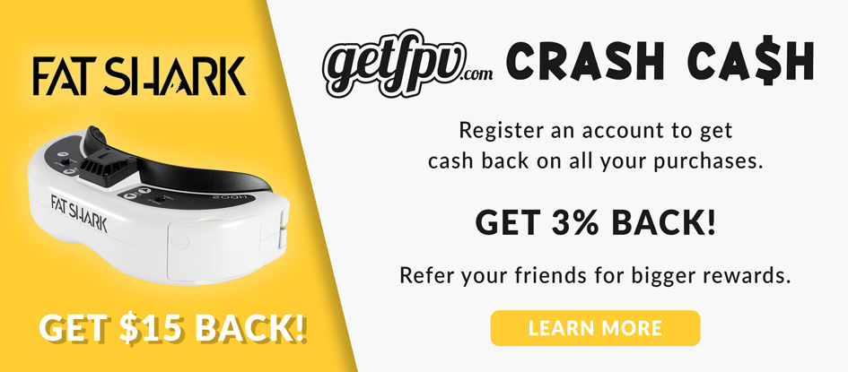 GetFPV Crash Cash - 3% cashback on every order