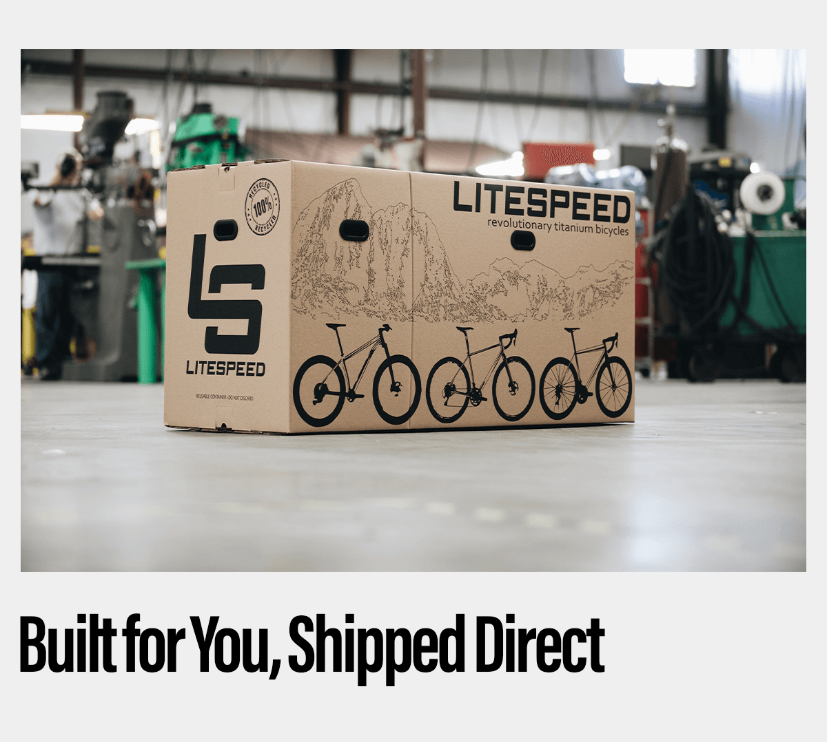 Built for you, Shipped direct