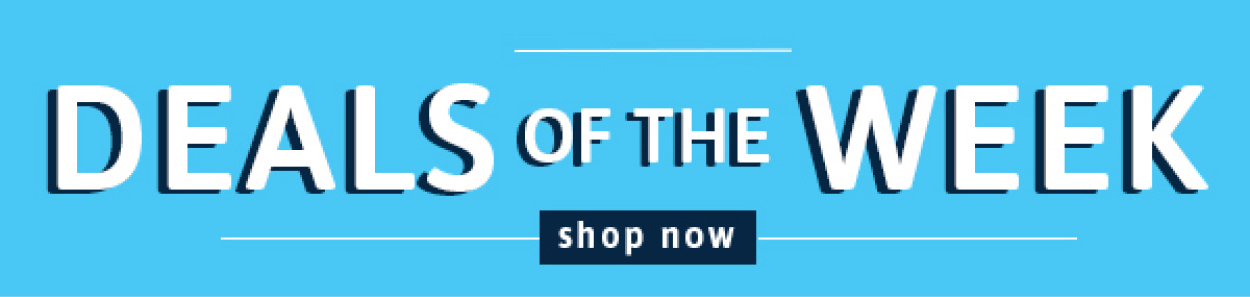 Deals of the Week - Click to Shop Now