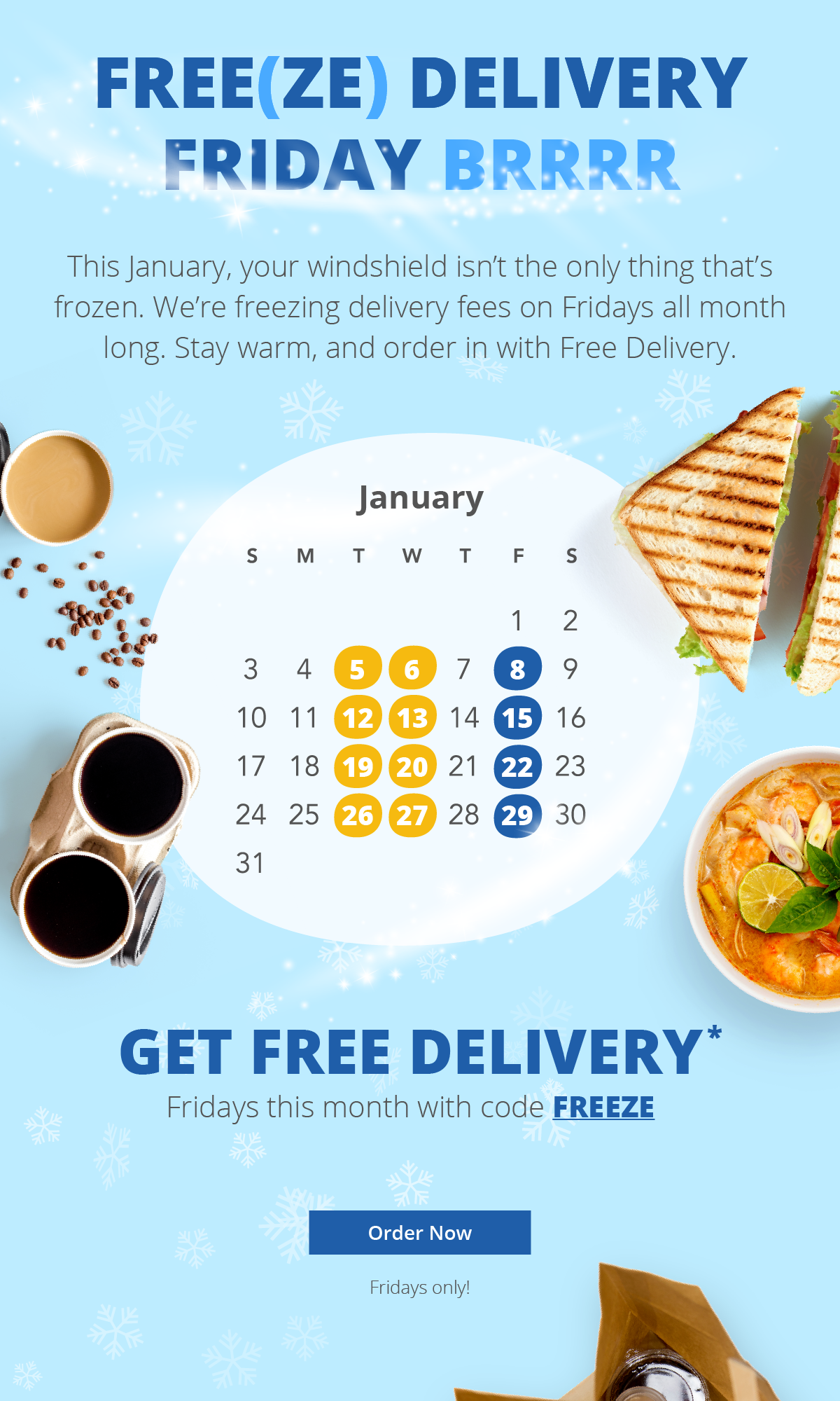 Free(ze) Delivery Friday