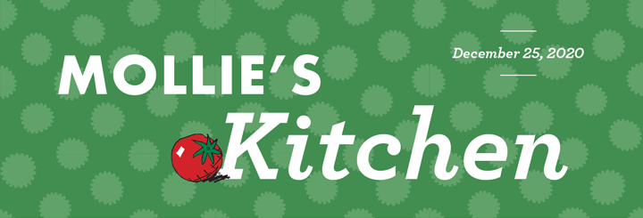 Mollie''s Kitchen - December 25, 2020