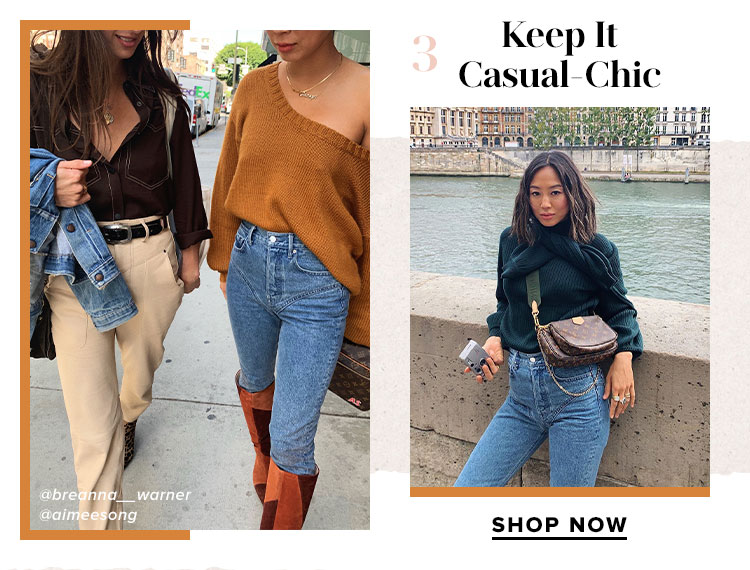 Keep It Casual-Chic. SHOP NOW