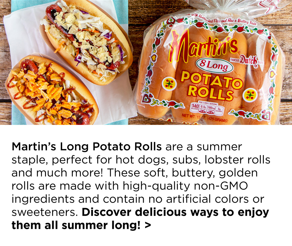 Martin's Long Potato Rolls are a summer staple, perfect for hot dogs, subs, lobster rolls and much more! These soft, buttery, golden rolls are made with high-quality non-GMO ingredients and contain no artificial colors or sweeteners. Discover delicious ways to enjoy them all summer long! >